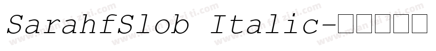 SarahfSlob Italic字体转换